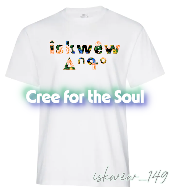 iskwêw_149 SRO/SYLLABIC T-shirt