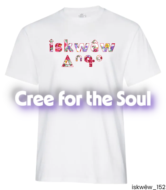 iskwêw_152 SRO/SYLLABIC T-shirt