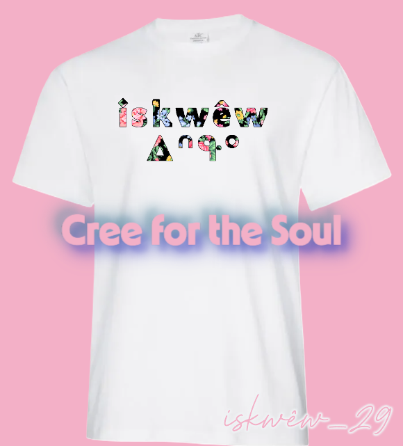 iskwêw_29 SRO/SYLLABIC T-shirt