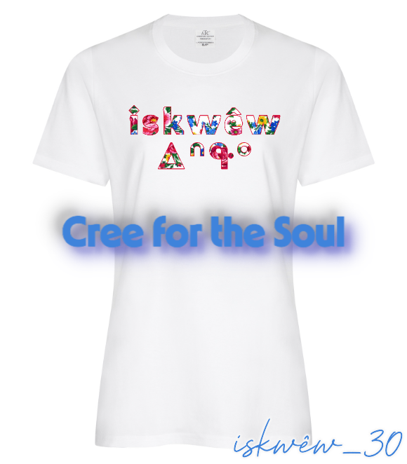 iskwêw_30 SRO/SYLLABIC T-shirt